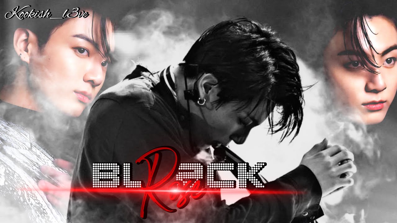 BLACK ROSE 🥀 | EP.4 | Jungkook mafia series