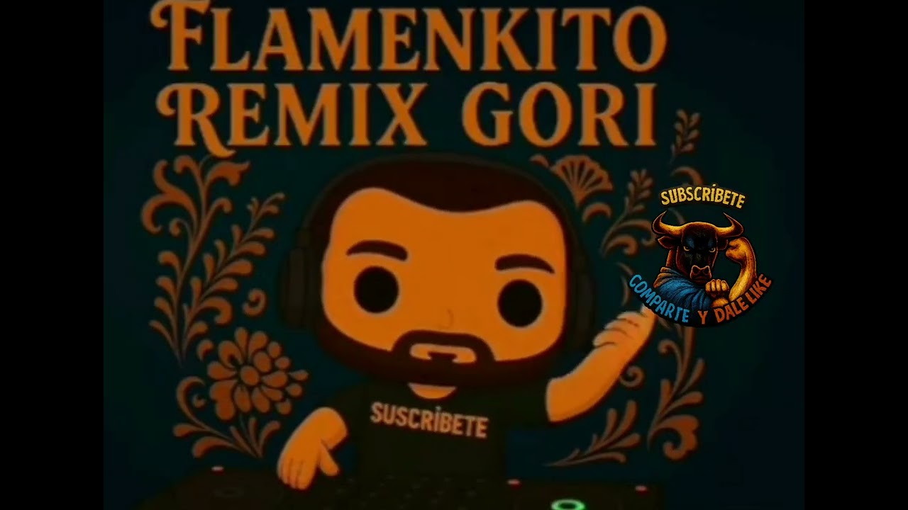 flamenkito remix gori 1/3/26