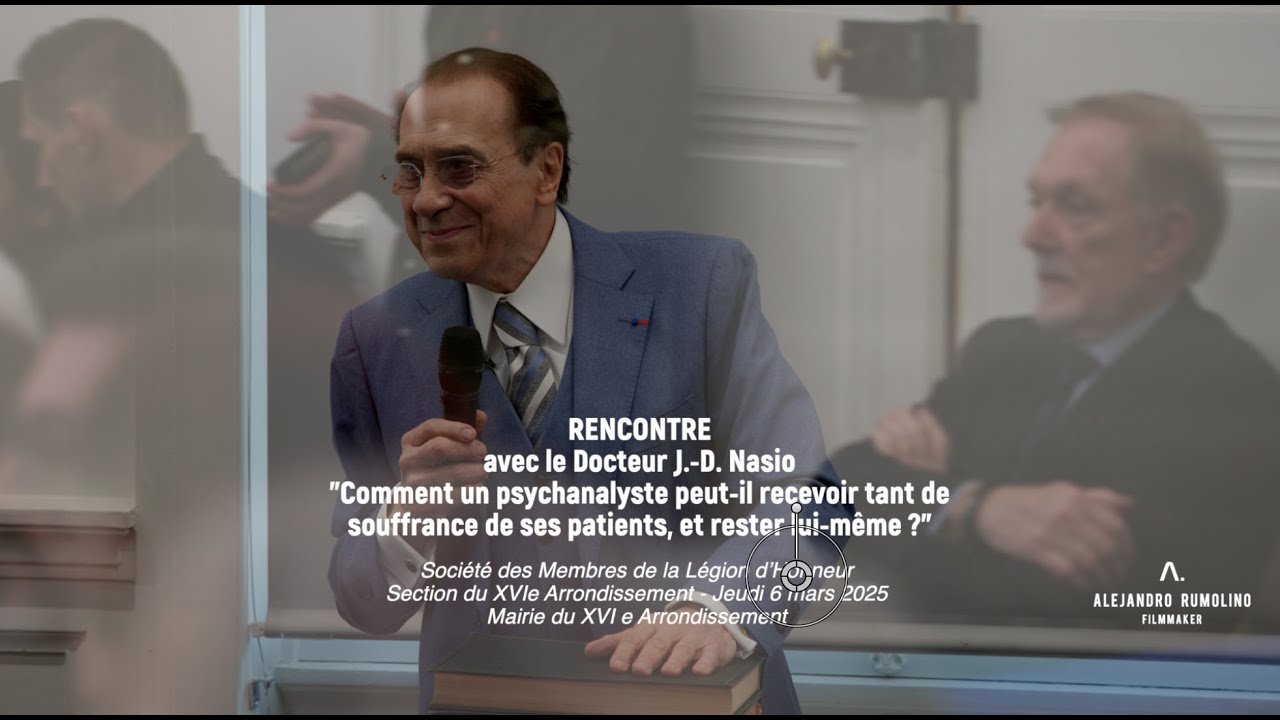 RENCONTRE - avec le Docteur J.-D. Nasio
