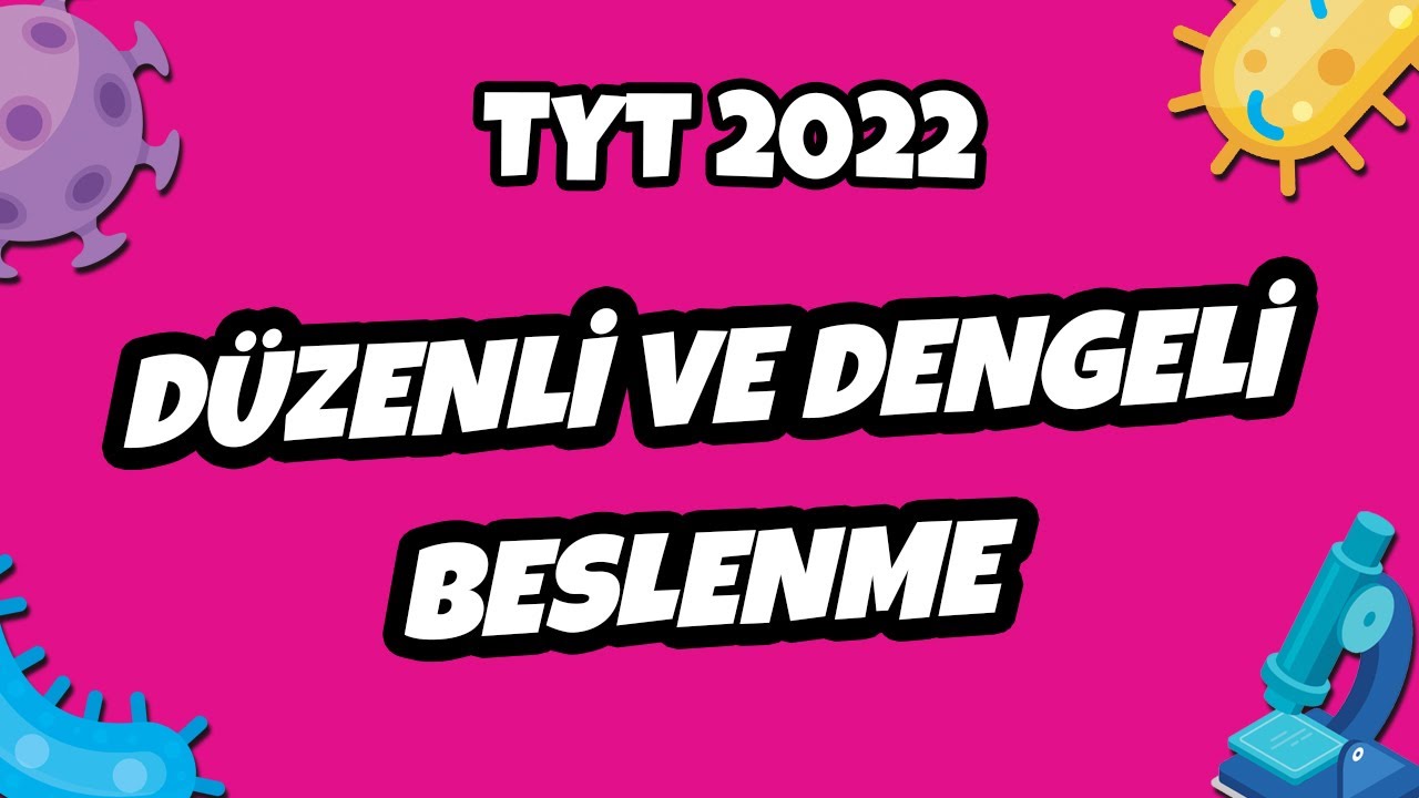 Düzenli ve Dengeli Beslenme | TYT Biyoloji 2022 #hedefekoş