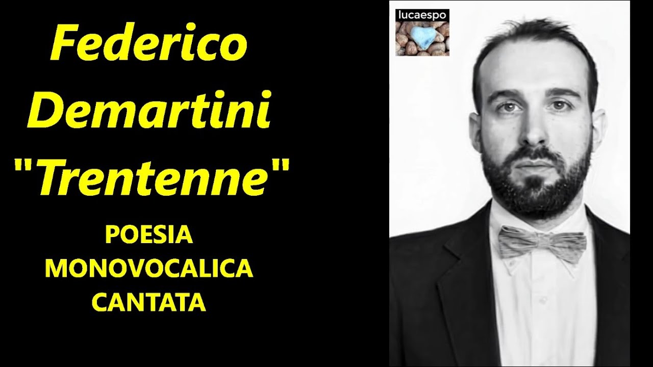 Federico Demartini Trentenne poesia monovocalica | lucaespo