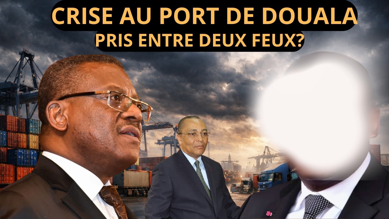 Cameroun - Crise au Port de Douala:  Voici Pourquoi la Cacophonie Perdure ...
