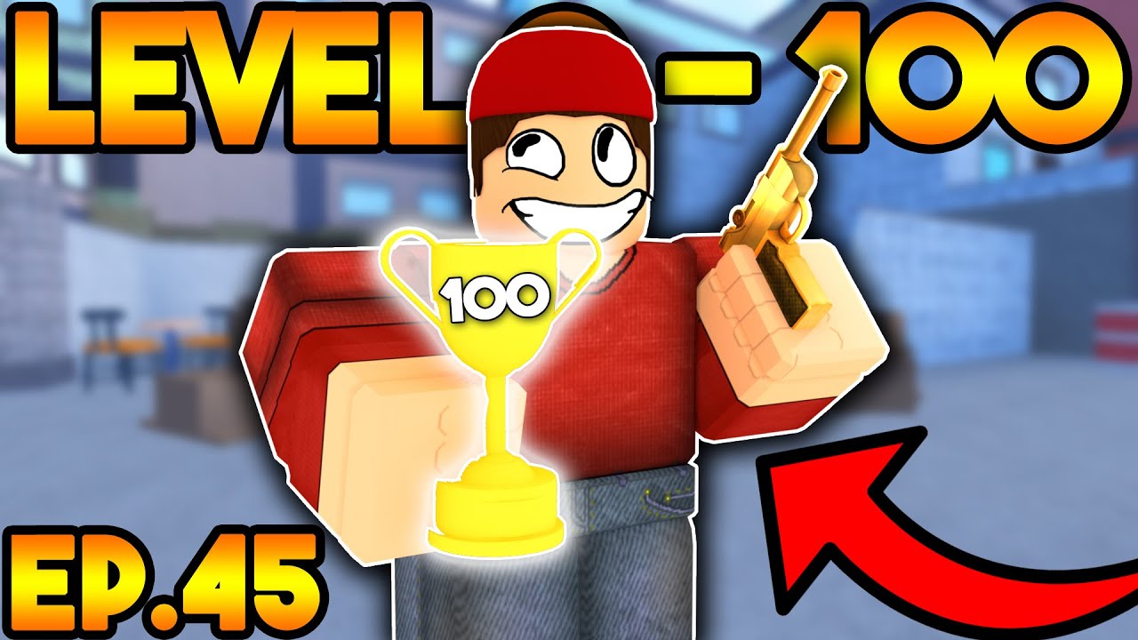 LEVEL 0 TO 100 IN ARSENAL! (LEVEL 100) - EP.45 (ROBLOX)
