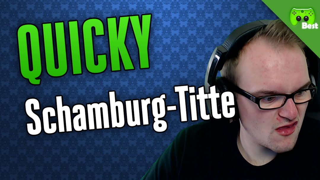 SCHAMBURG-TITTE 🎮 Quicky #199 | Best of PietSmiet