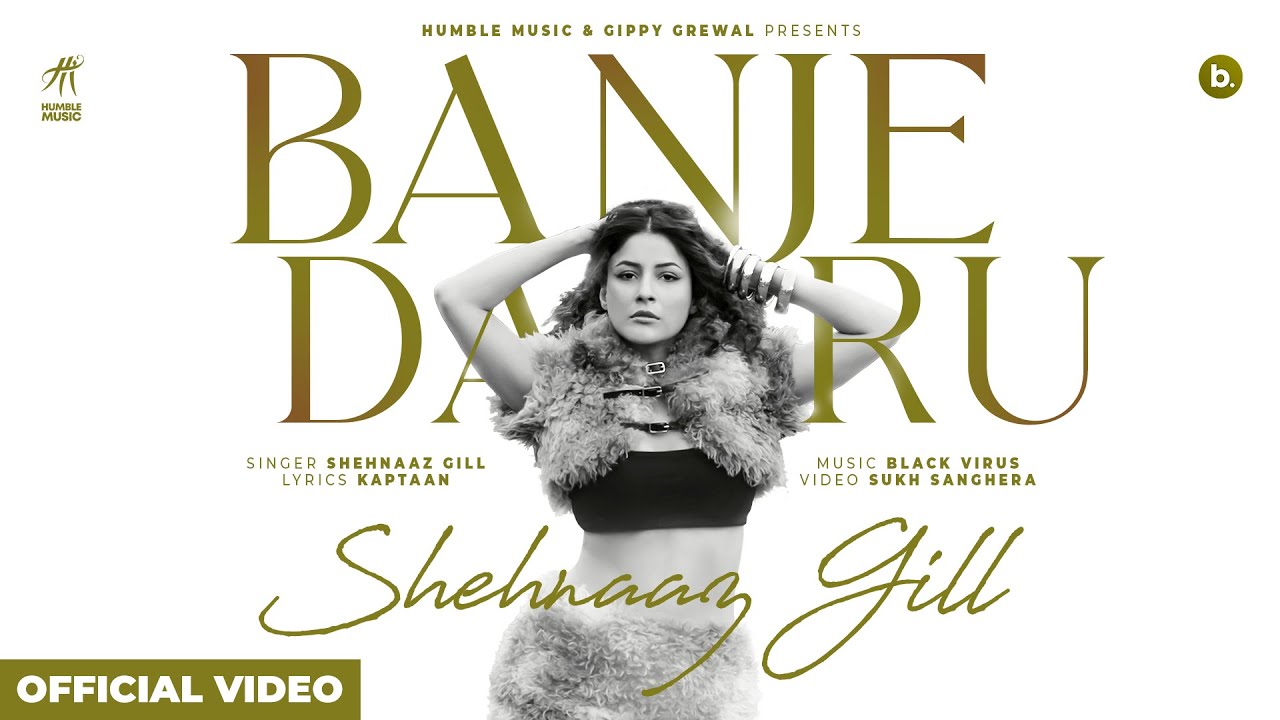 Banje Daaru (Official Video) | Shehnaaz Gill | Kaptaan | Punjabi Songs 2026