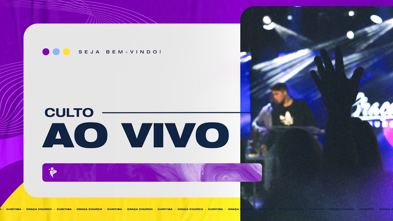 CULTO AO VIVO - 12/11/2025 - 20:00h - [GRA&Ccedil;A CHURCH]