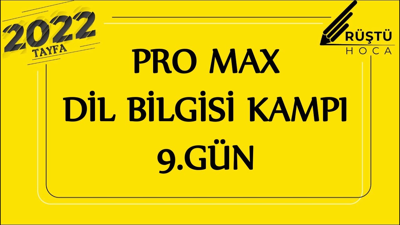 Pro Max | Dil Bilgisi Kampı | 9.GÜN | Noktalama İşaretleri | RÜŞTÜ HOCA