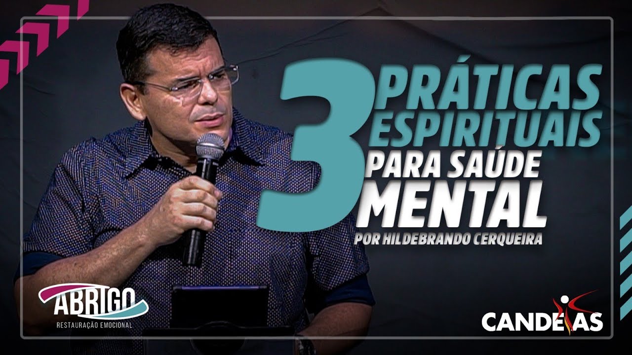 SAÚDE MENTAL E PRÁTICAS ESPIRITUAIS  | Hildebrando Cerqueira