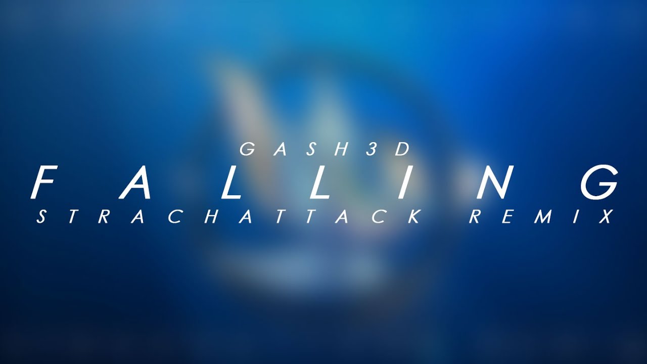 Gash3d - Falling [StrachAttack Remix]