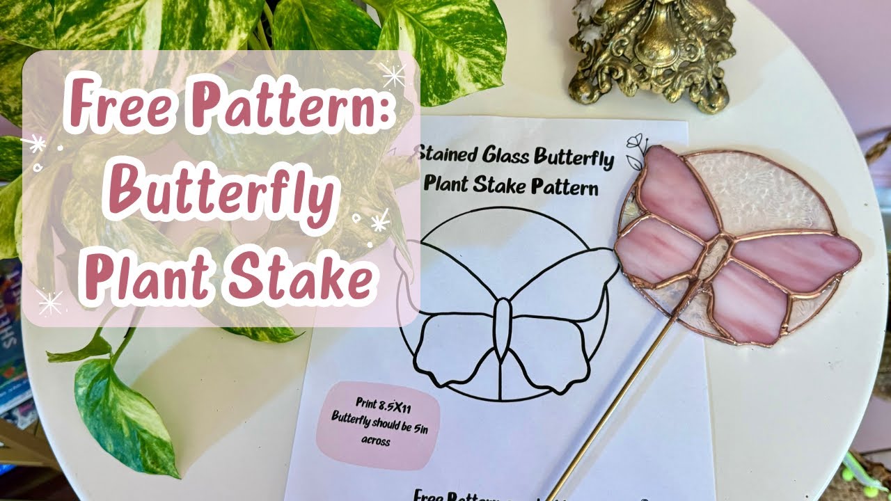 Free Pattern! Stained Glass Butterfly Plant Stake Tutorial