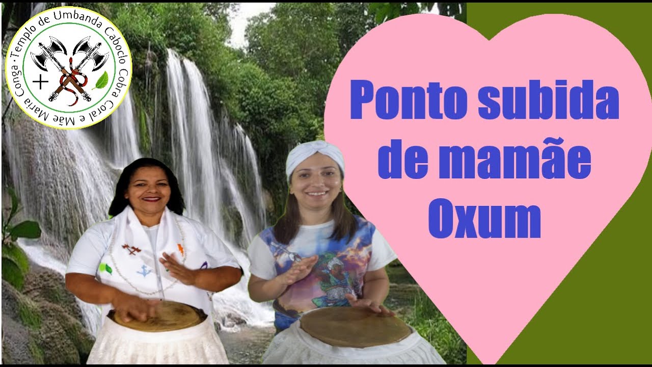 Ponto de subida de mamãe Oxum