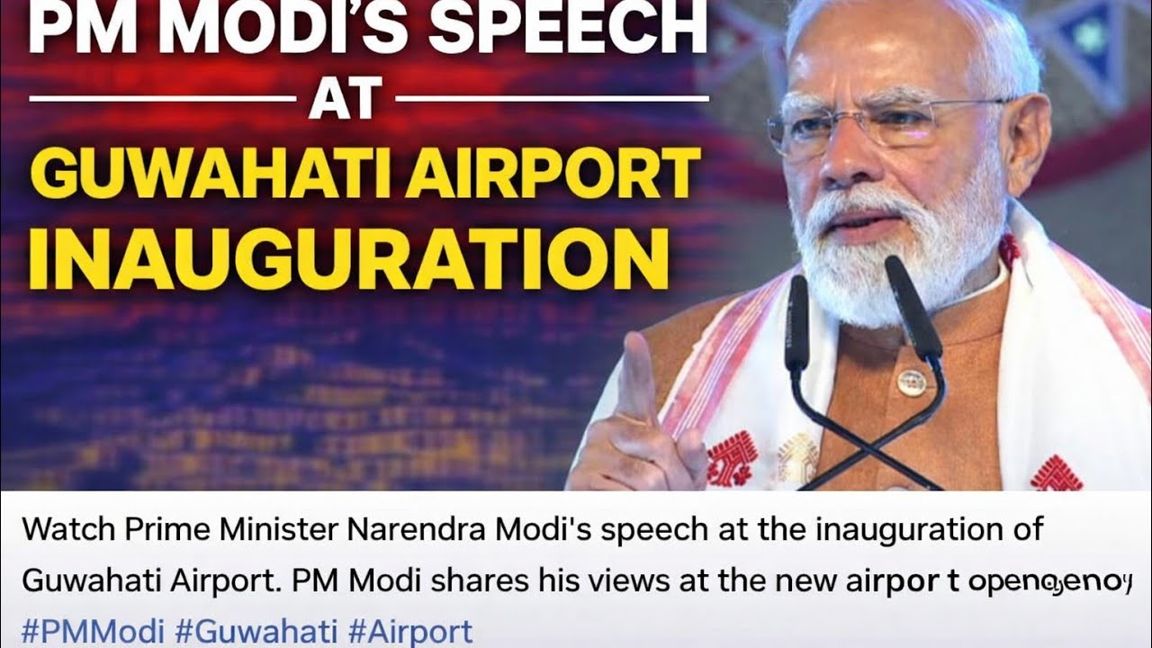 PM Modi’s Powerful Speech at Guwahati Airport Opening ( fact.plusindia )