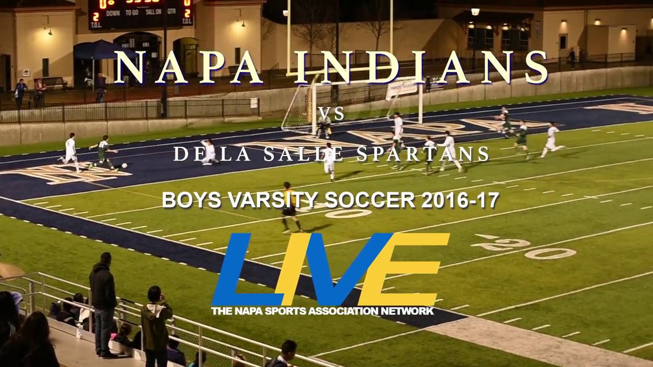 Napa Indians vs De La Salle Spartans Varsity Boys Soccer