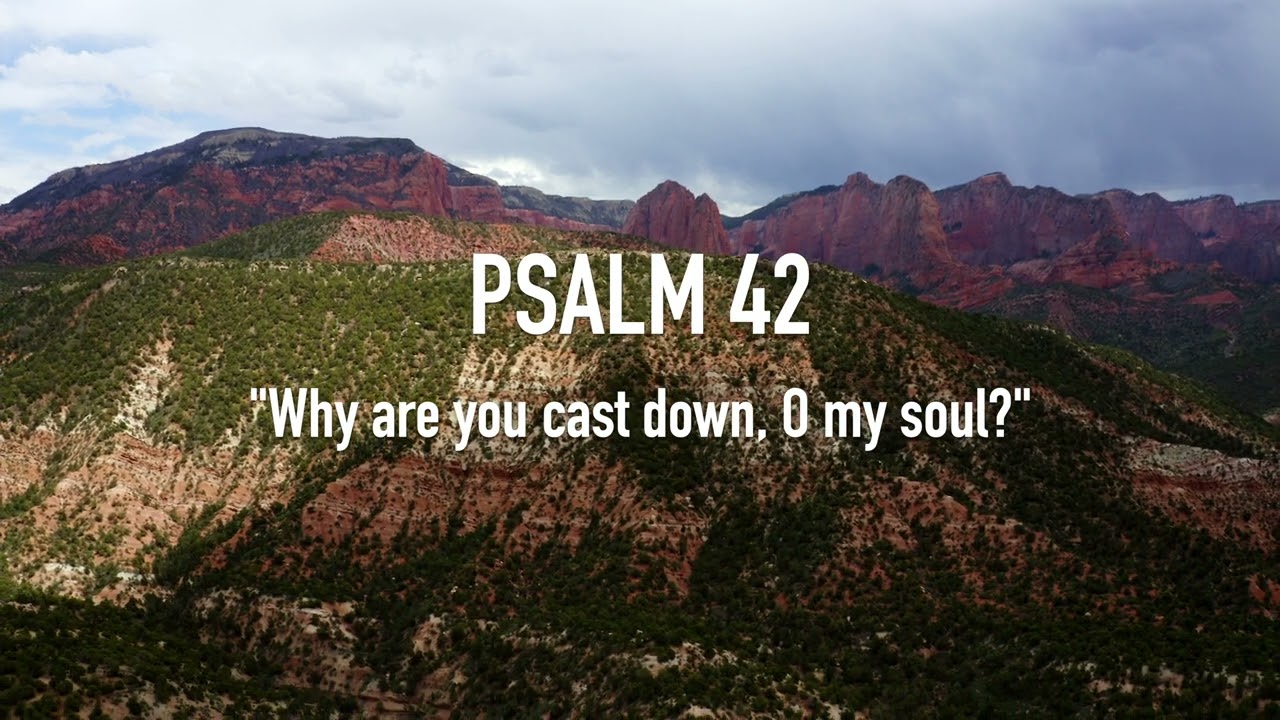 Psalm 42 - ESV Narration (Audio Bible)