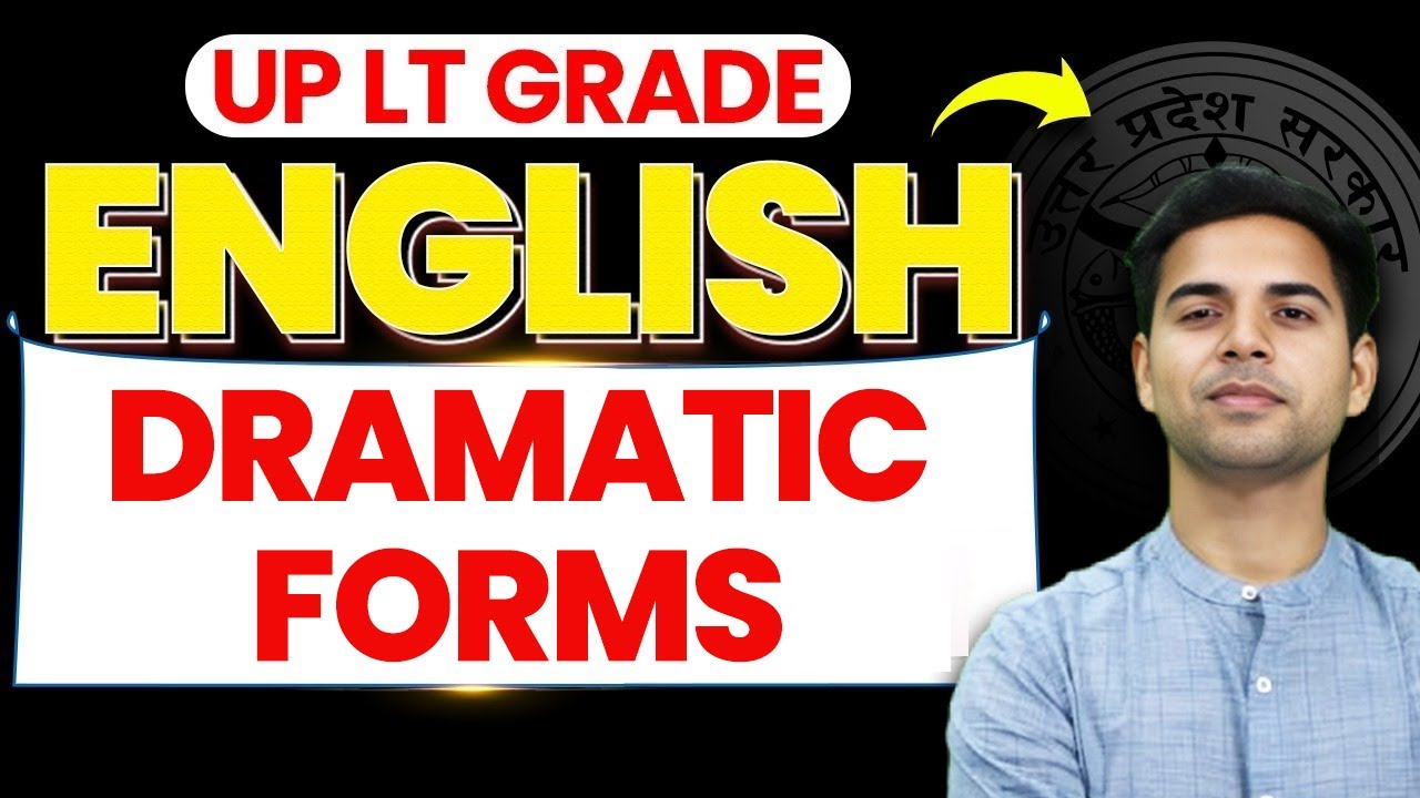 Dramatic Forms in English Literature | UP LT Grade 2025 | Complete Guide with MCQs