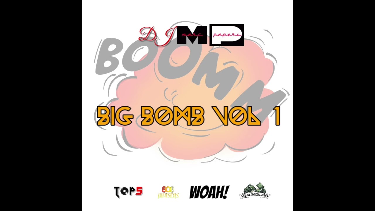 🔥 DJ Marc Papers Presents: Big Bomb Vol. 1 🔥