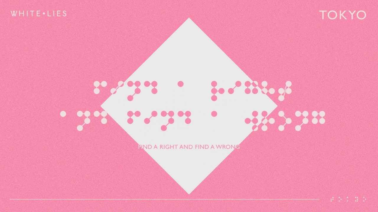 White Lies - Tokyo (Lyric Video)