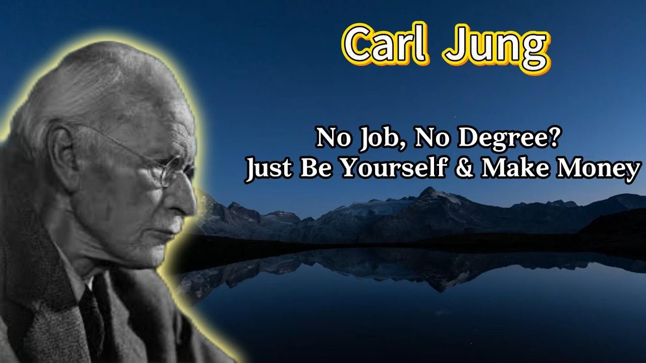 Carl Jung Predicted This 5 Ways to Earn Money Being Yourself