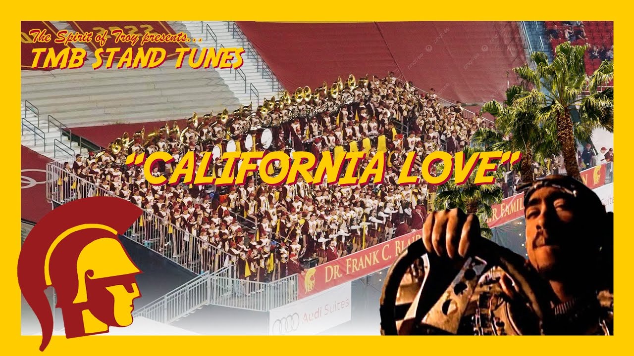 'California Love' by 2Pac ft. Dr. Dre &middot; USC Trojan Marching Band Stand Tunes