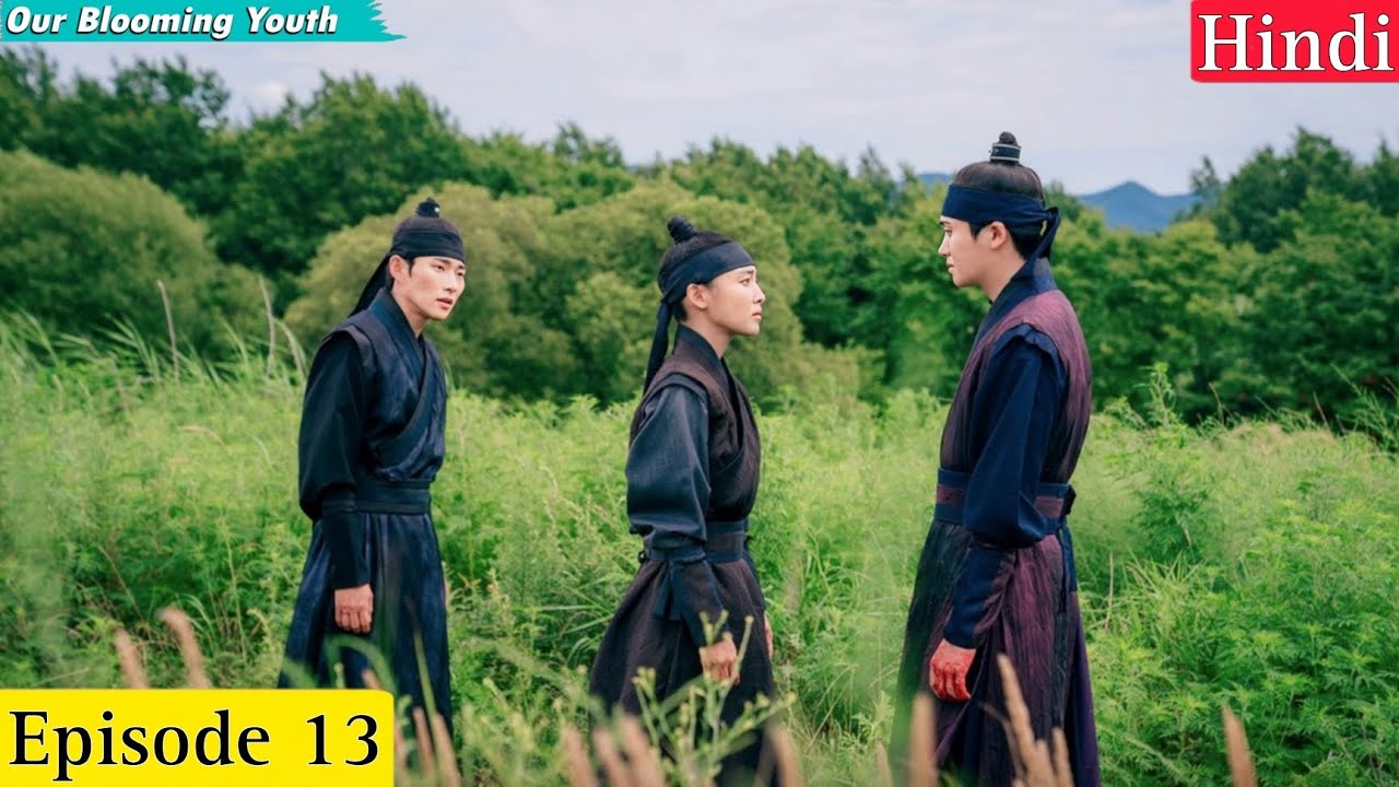 ( 2023 ) Our Blooming Youth Episode 13 Explain in Hindi || New Korean Drama Explain in Hindi