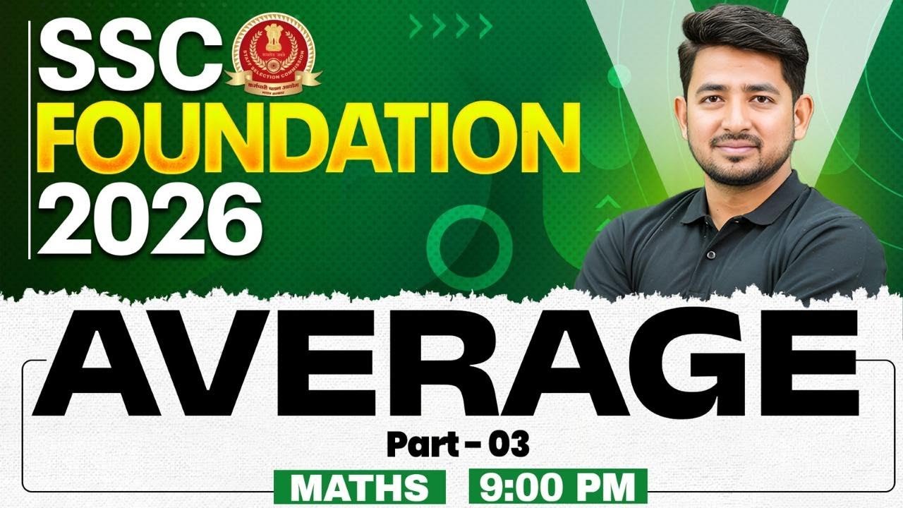 SSC Foundation Maths Class 2026 | Average Concepts, Tricks and Questions | By Ravinder Sir
