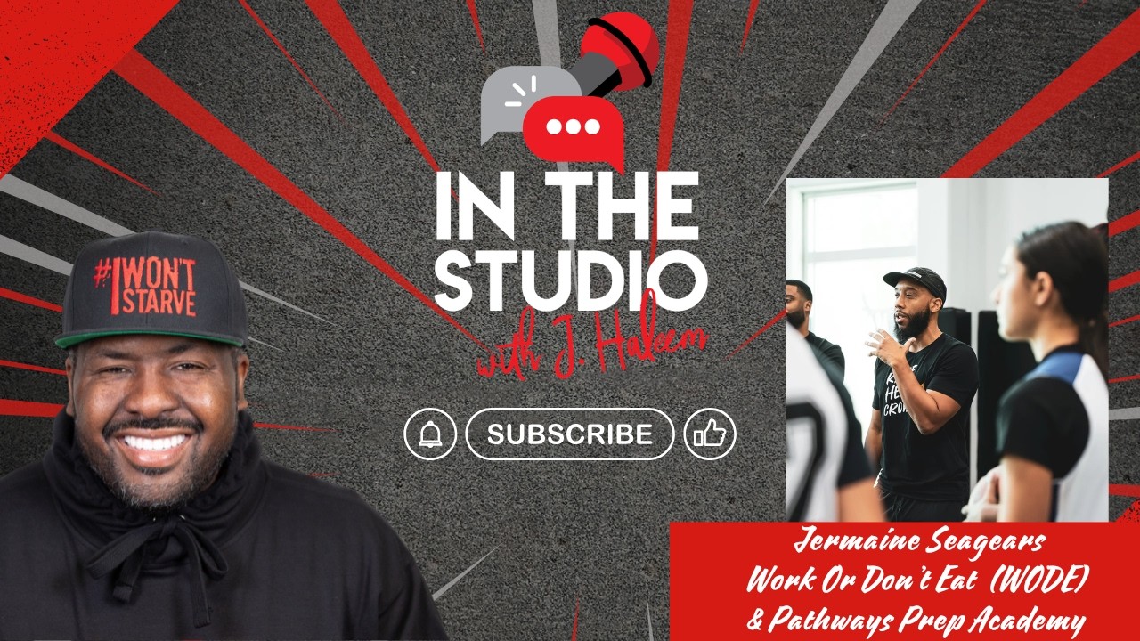 Work or Don't Eat: Coach Jermaine Seagears
