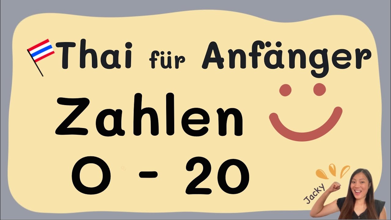 Thai für Anfänger: Zahlen 0-20