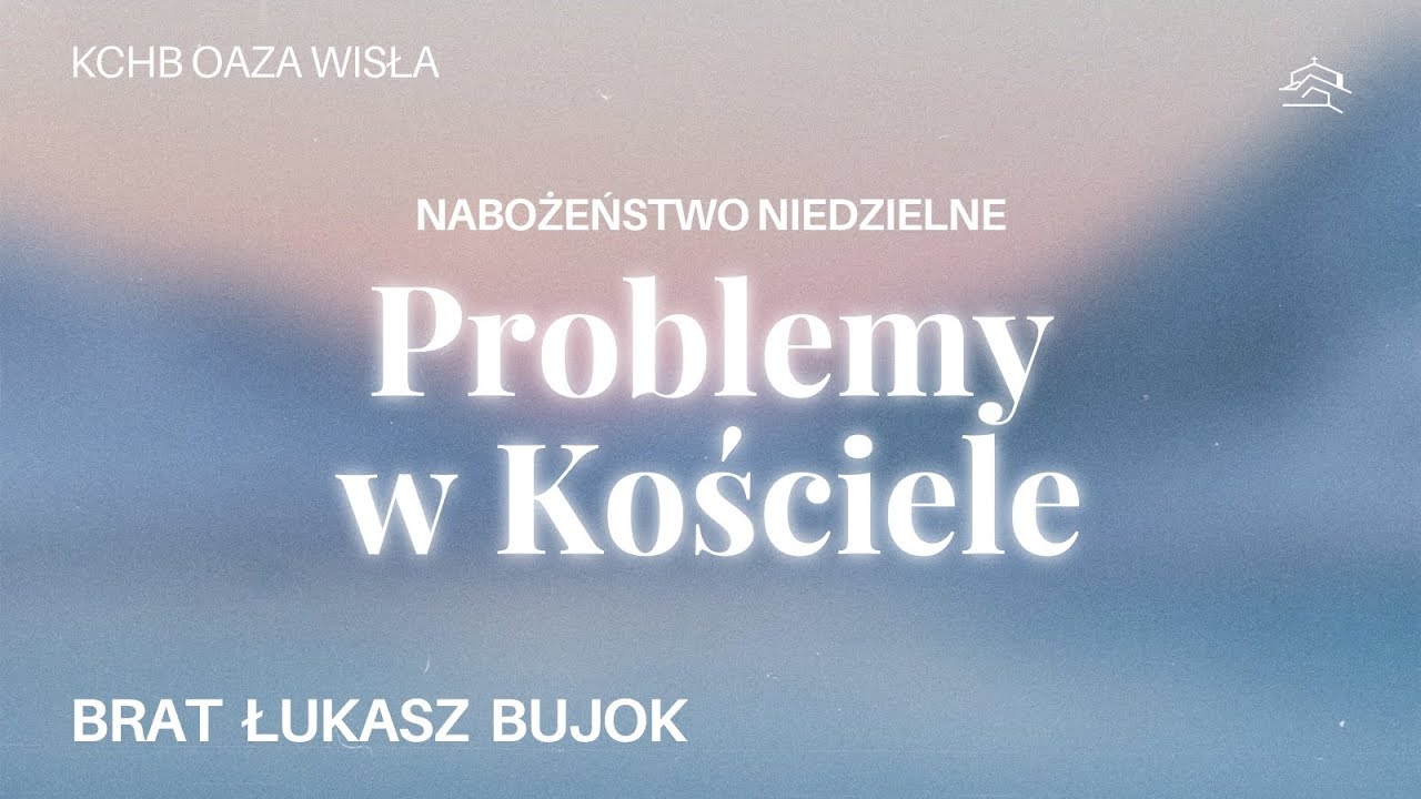 Problemy w Kościele - brat Łukasz Bujok