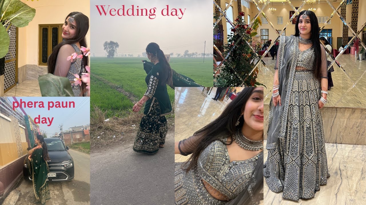 Wedding Day and Phera Paun Day