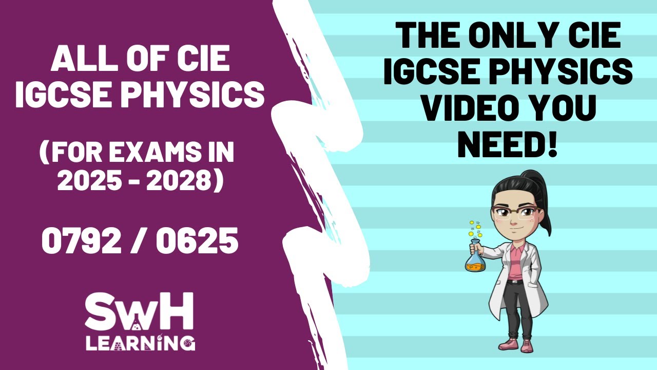 ALL of CIE IGCSE Physics! | The ONLY revision video you need! | 2025 onwards | 0972 / 0625