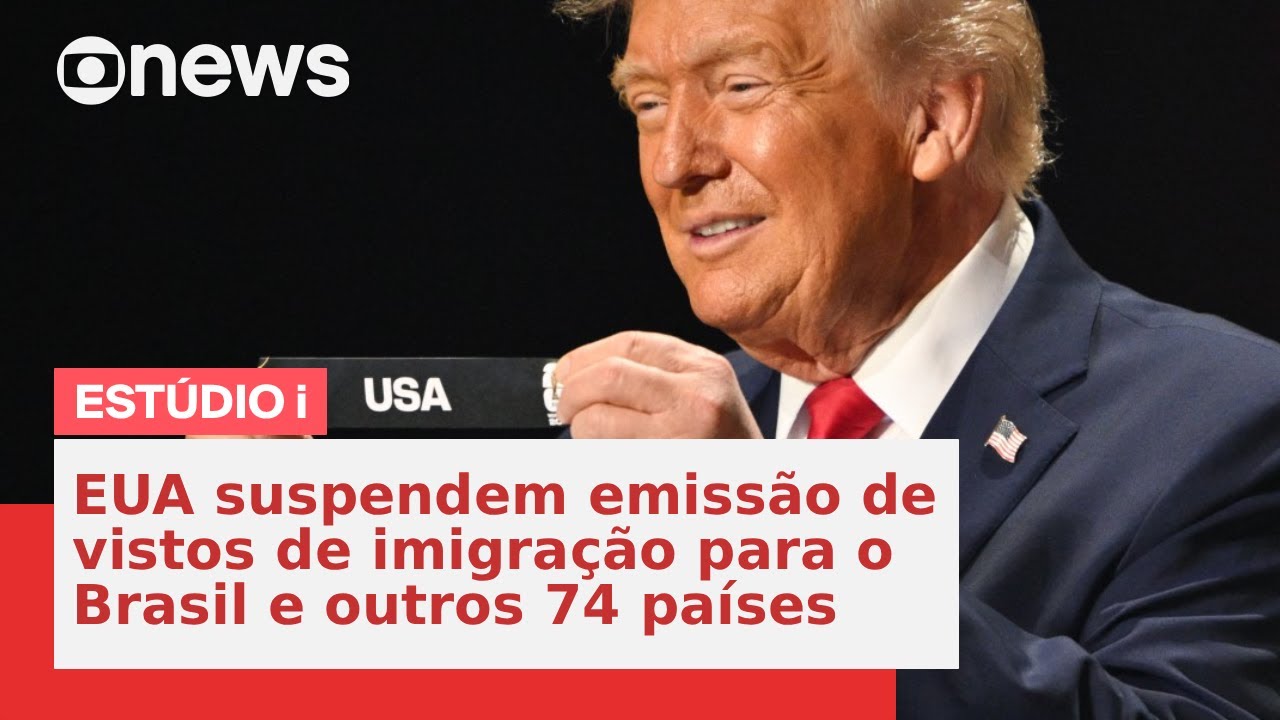 EUA suspendem emiss&atilde;o de vistos de imigra&ccedil;&atilde;o para o Brasil e outros 74 pa&iacute;ses