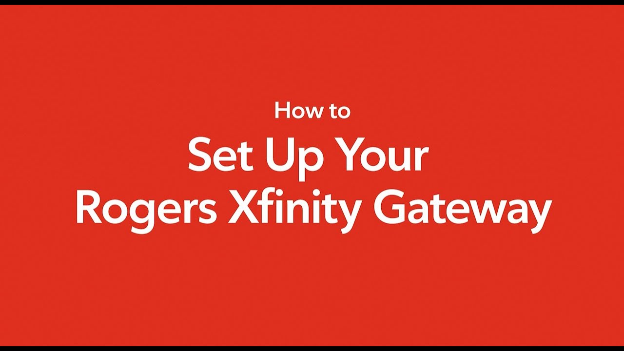 How to set up your Rogers Xfinity Gateway using the Rogers Xfinity app