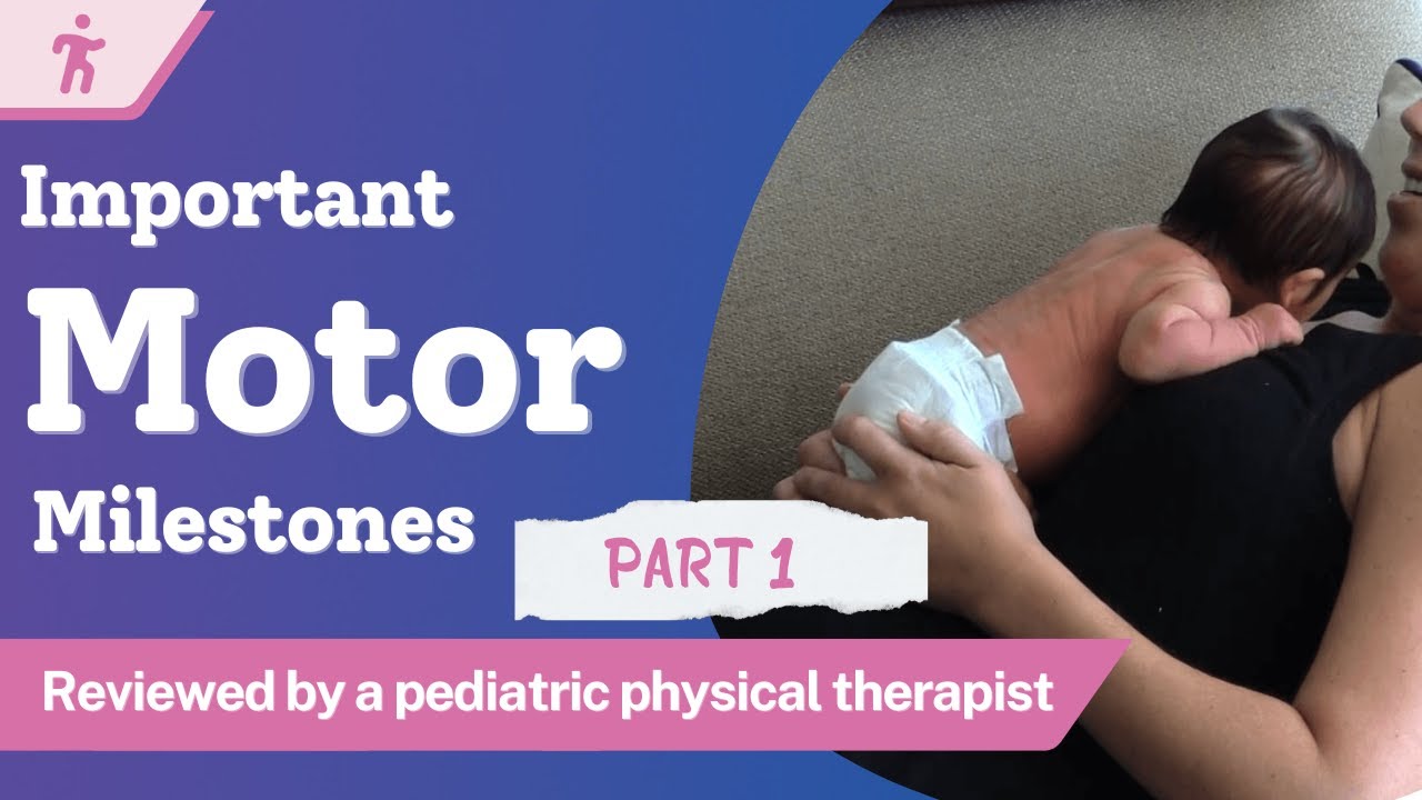 Important Motor Milestones: Baby's First Year Part 1