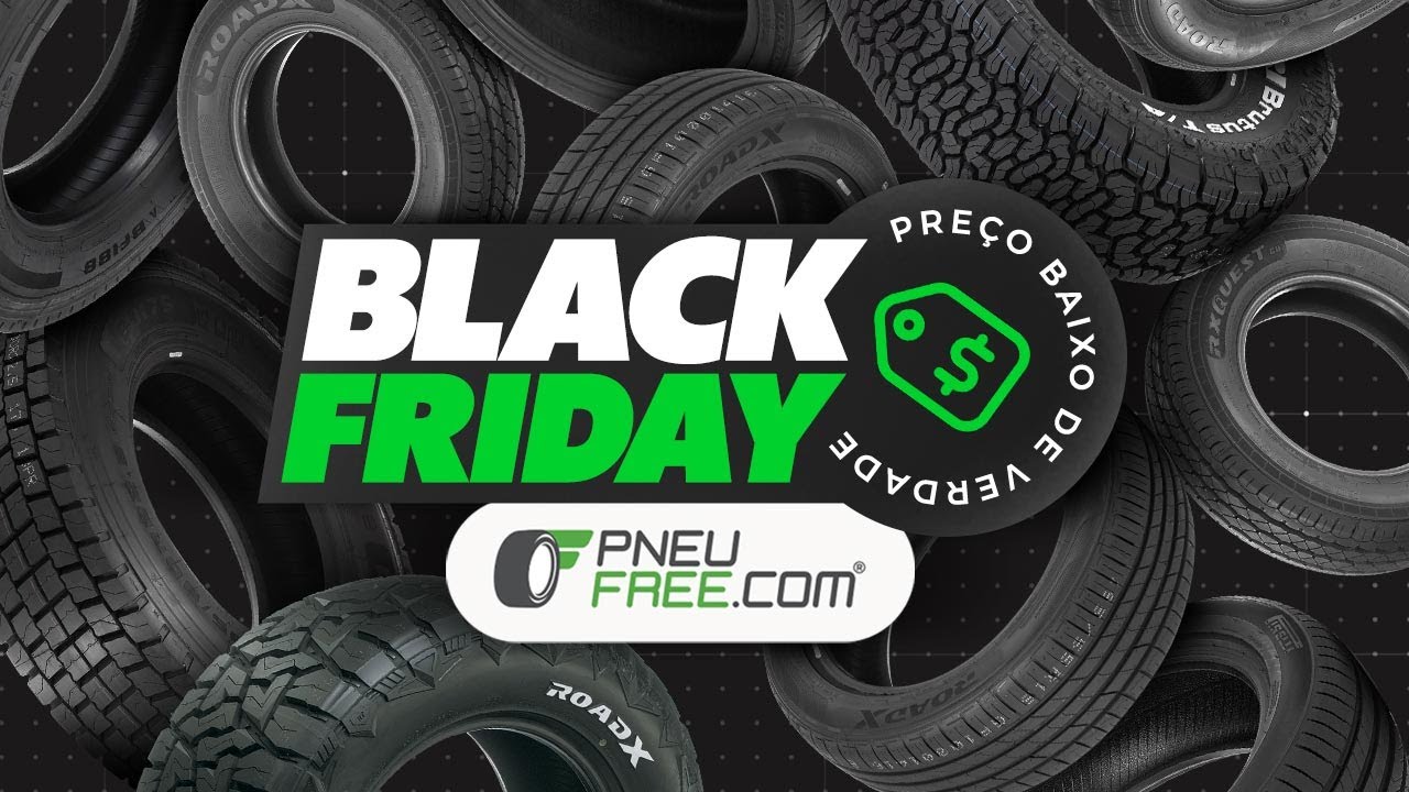 Black Friday Pneufree.com 2024 - Sua liberdade de escolha &eacute; a nossa marca