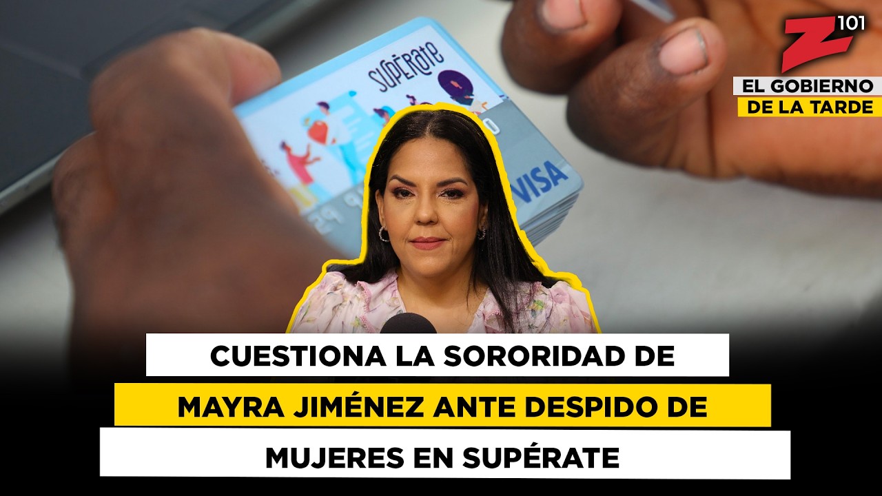 Cuestiona la sororidad de Mayra Jiménez ante despido de mujeres en Supérate
