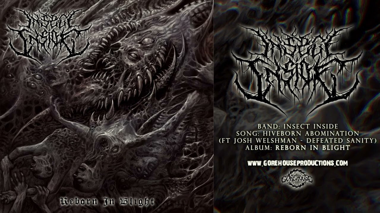 Insect Inside - Hiveborn Abomination (ft Josh Welshman of Defeated Sanity)