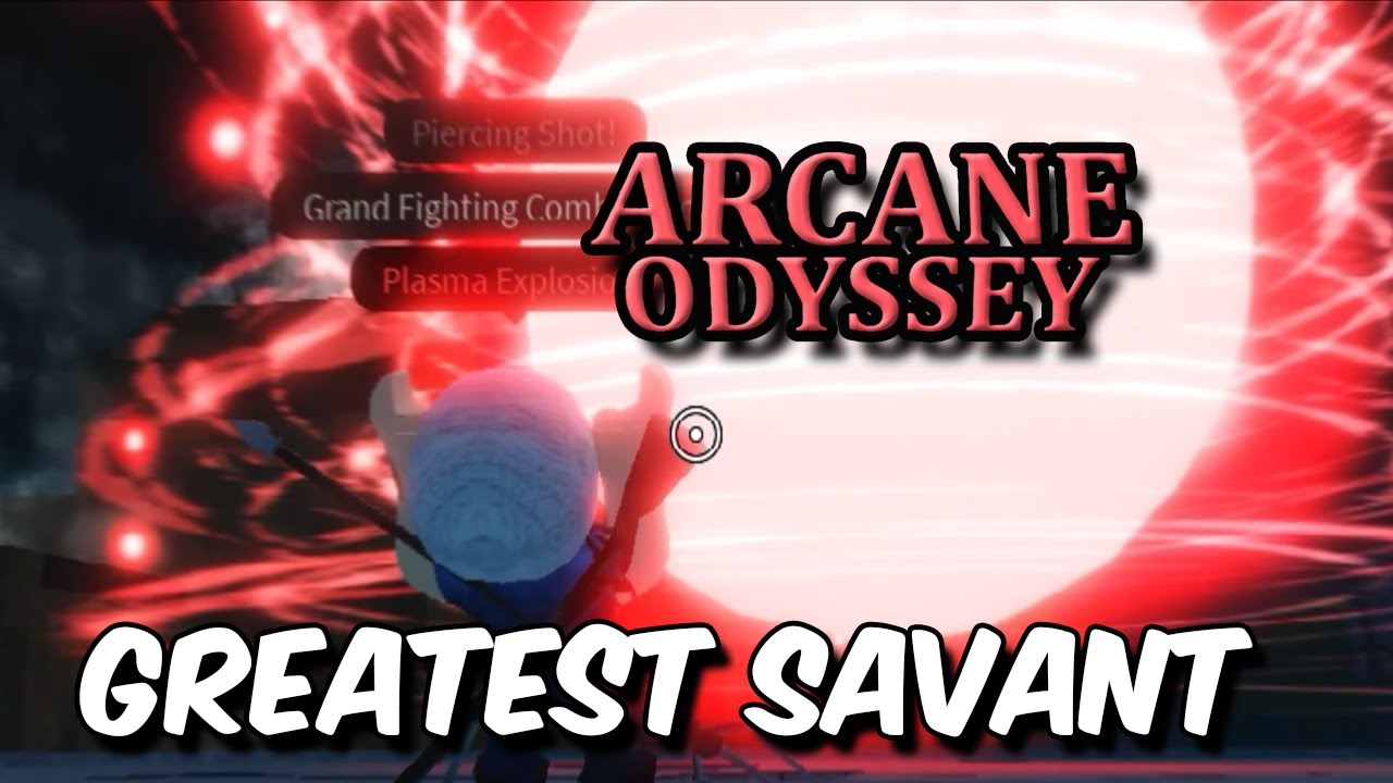 The Greatest Savant You've Ever Seen! | Arcane Odyssey