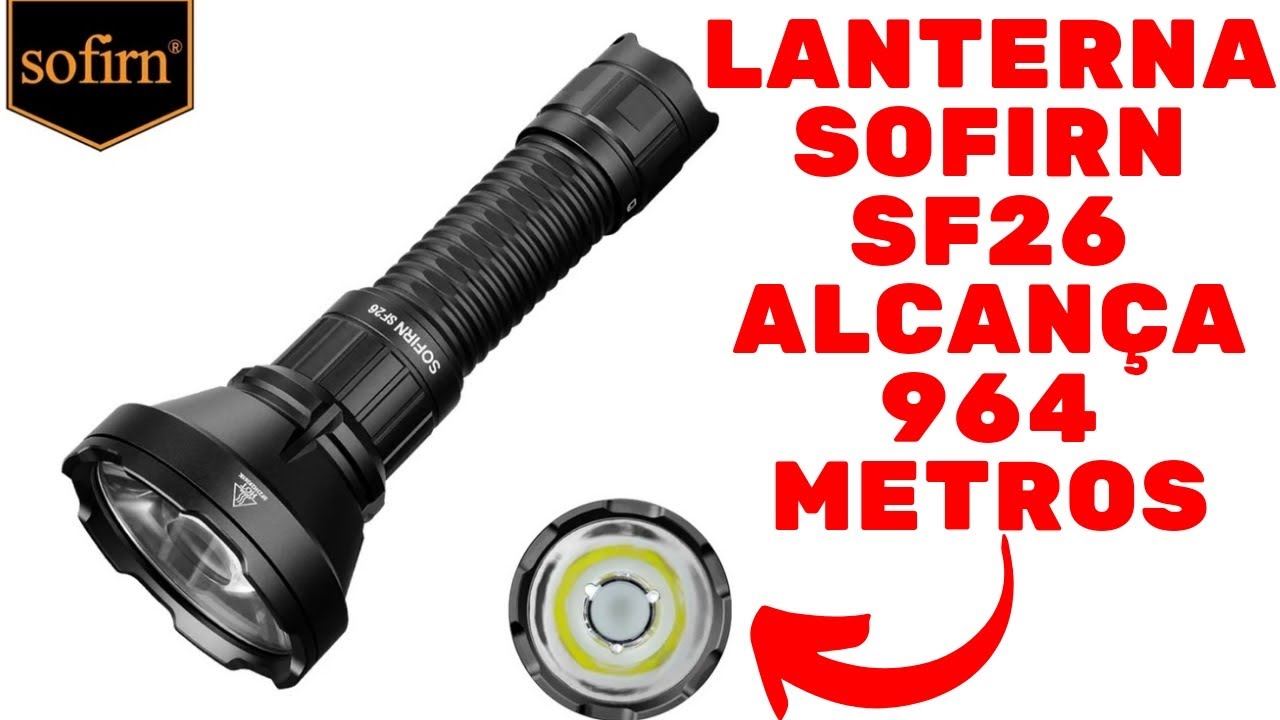 Lanterna Tática Sofirn SF26 Lanterna de Longo Alcance Com 2000 Lumens e Alcance de 964 Metros