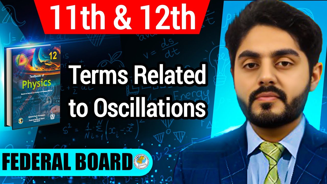 Terms related to Oscillations class 12 nbf ||  characteristics of simple harmonic motion class 11