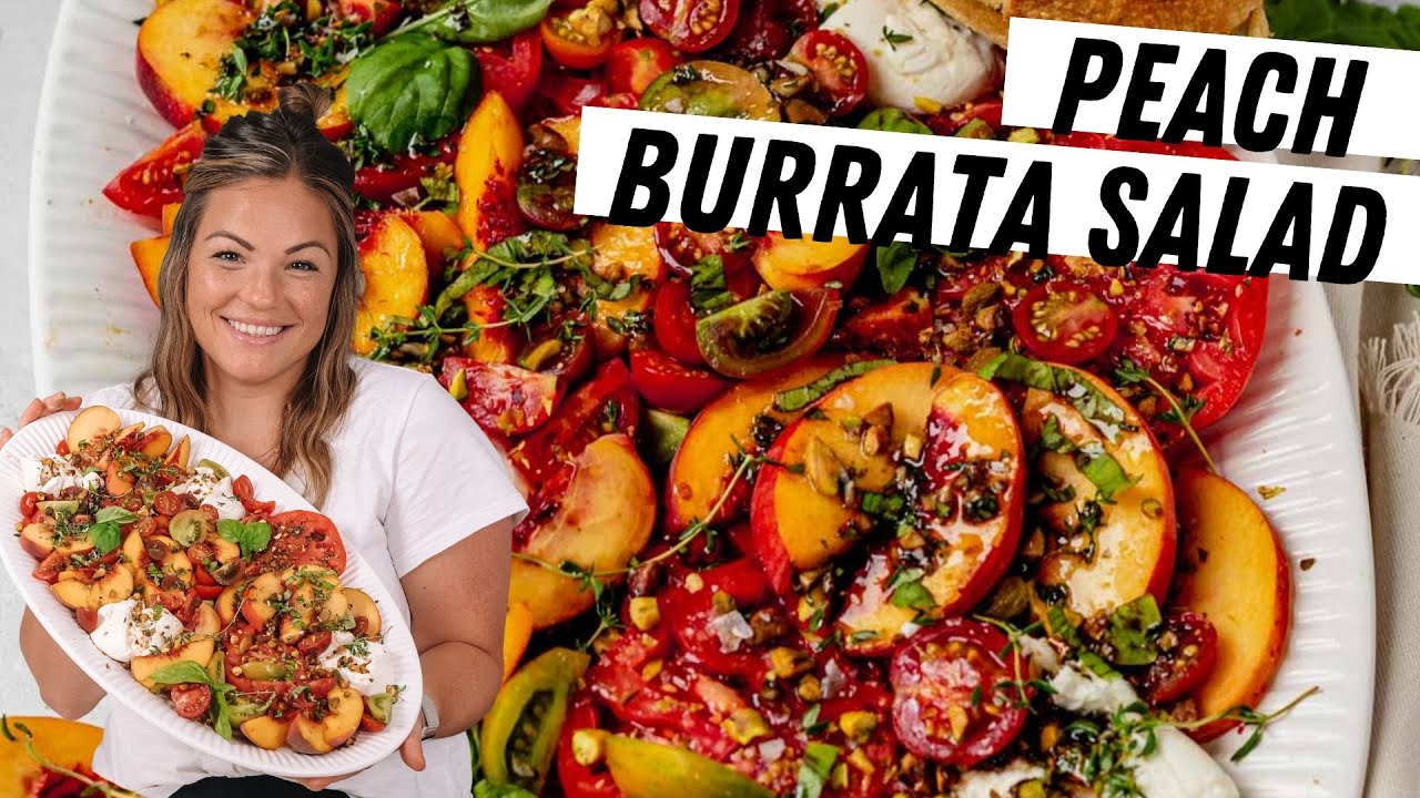 Make this Peach Burrata Salad (No Cooking Required)