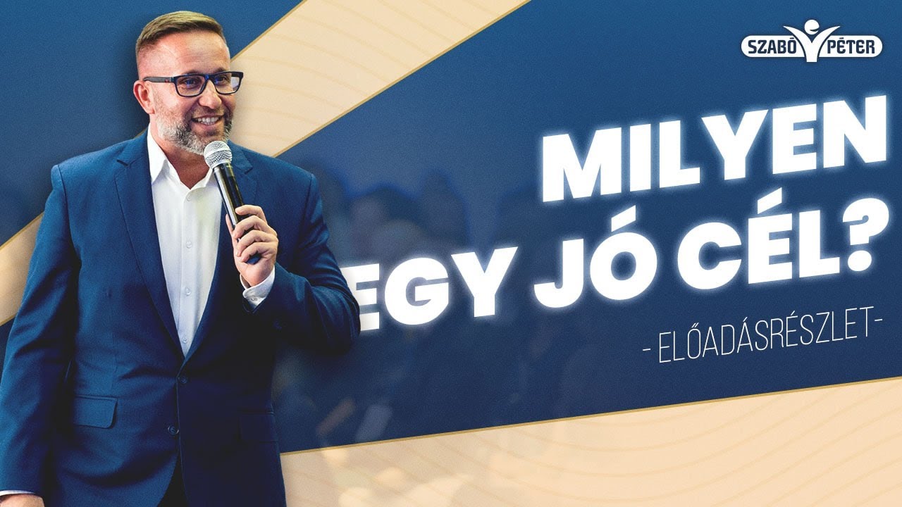 Milyen egy jó cél?