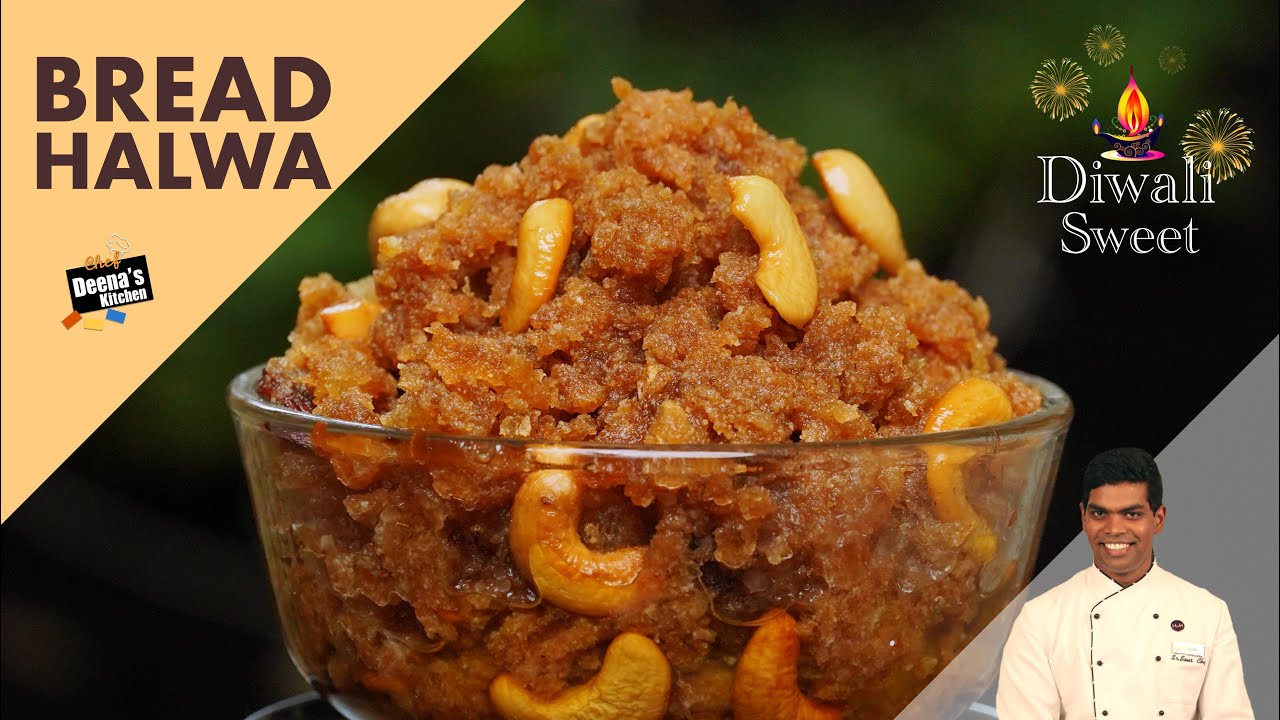 பிரட் அல்வா | Bread Halwa Recipe in Tamil | Diwali Sweet Recipes | CDK 671 | Chef Deena's Kitchen