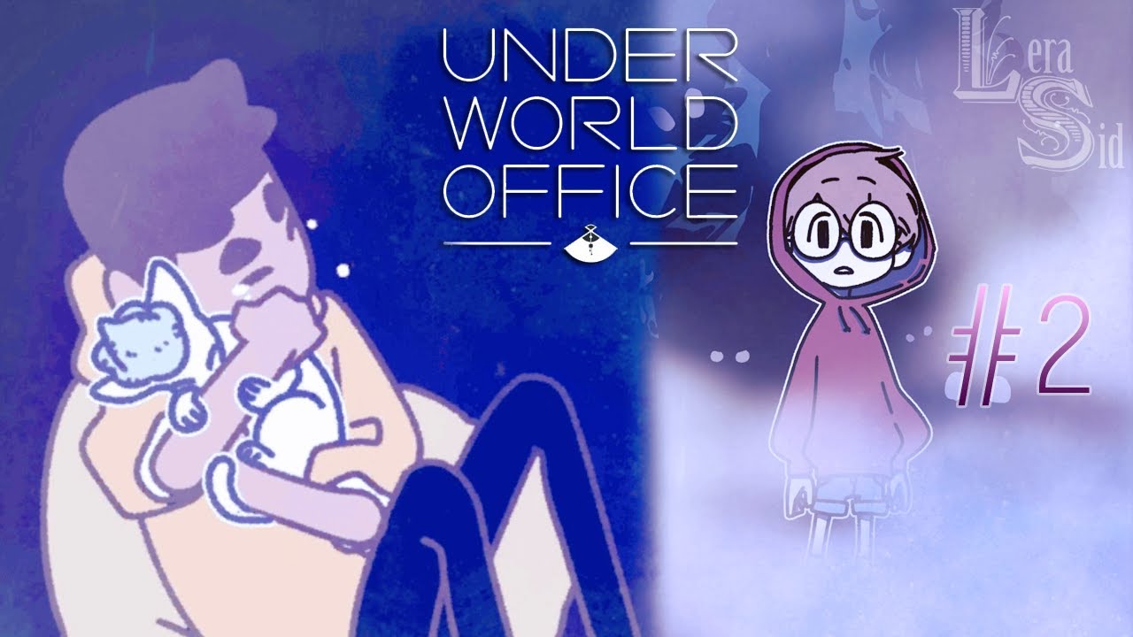 ИСТОРИЯ О КОТЕ | 2 ГЛАВА | UNDERWORLD OFFICE!