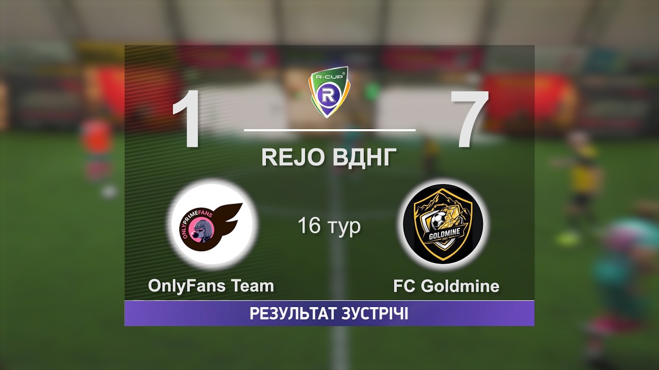 OnlyFans Team 1-7 FC Goldmine   R-CUP XXI  #stopthewar