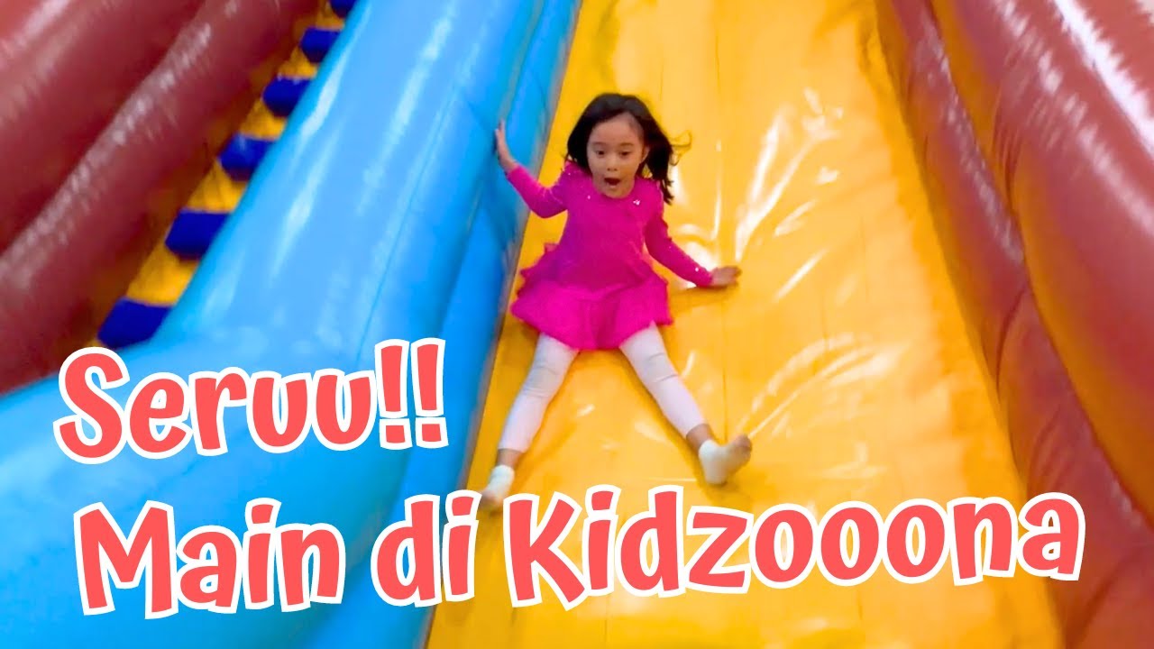 SERU !! KALILA BERMAIN DI KIDZOOONA | PERMAINANNYA BANYAK BANGET BIKIN GA MAU PULANG