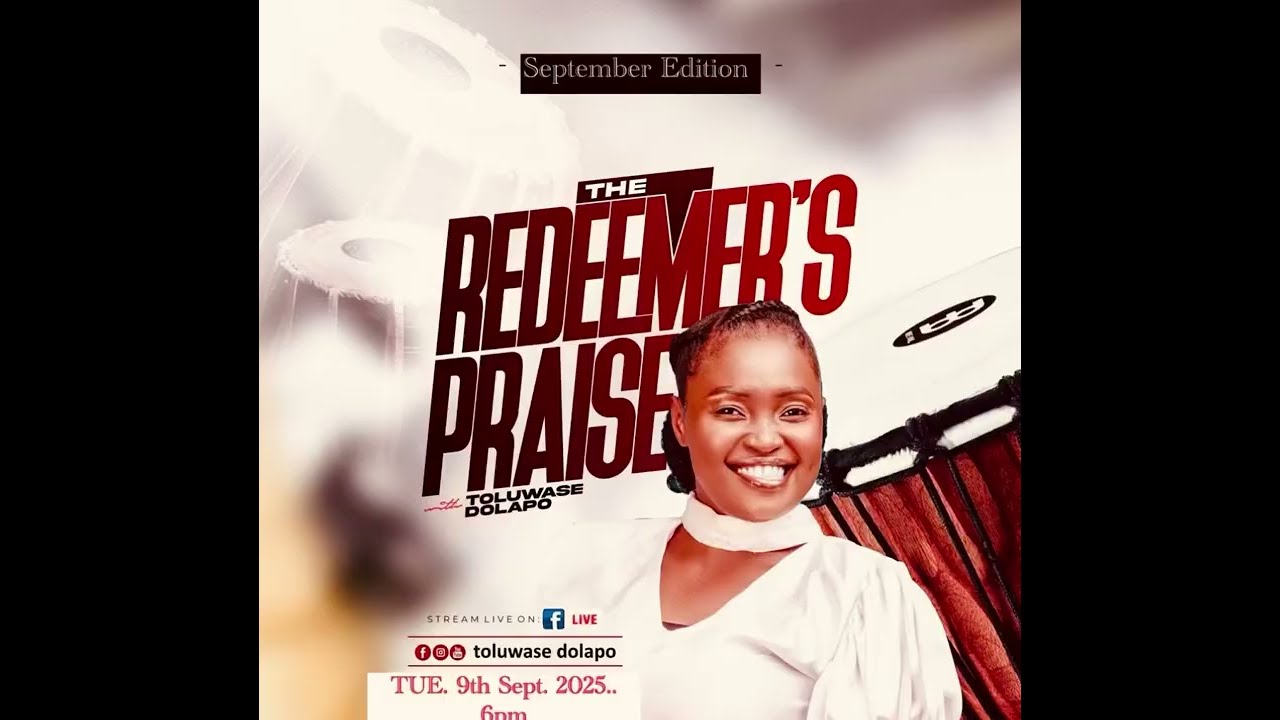 The Reedemer’s Praise - September Edition 2025