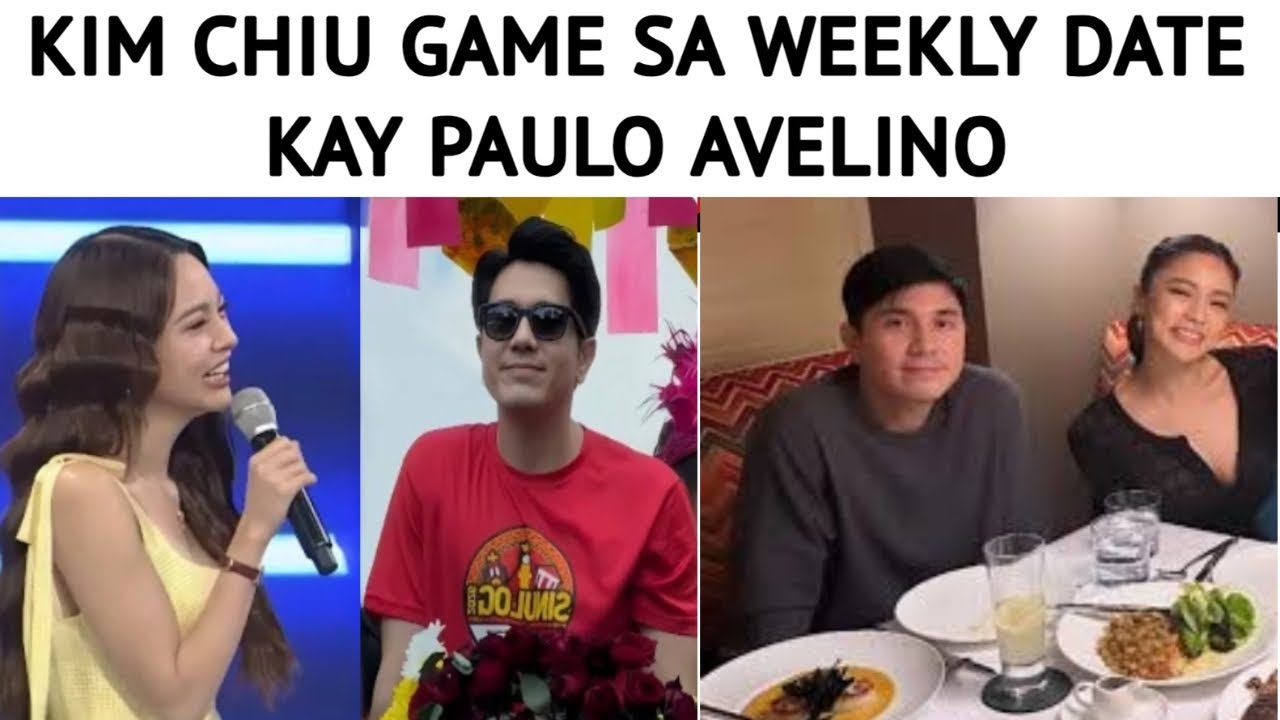 KIM CHIU GAME SA WEEKLY DATE KAY PAULO AVELINO
