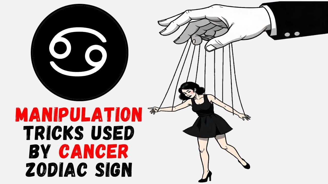 Manipulation Tricks Used by Cancer Zodiac Sign