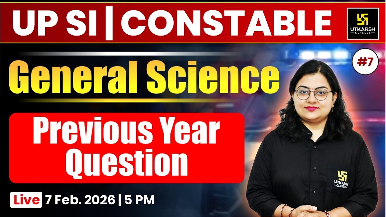 General Science Most important PYQs | #7 | UP SI 2026 & UP Police Constable 2026 | Neelam Ma'am