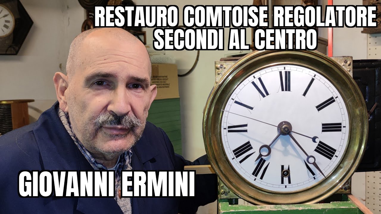 Giovanni Ermini: Riparazione e Restauro Orologio Comtoise Regolatore, Secondi al Centro